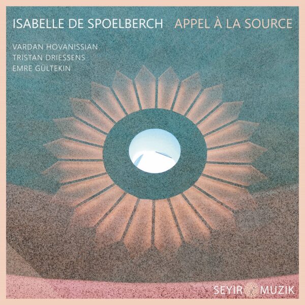 ISABELLE DE SPOELBERCH - APPEL A LA SOURCE