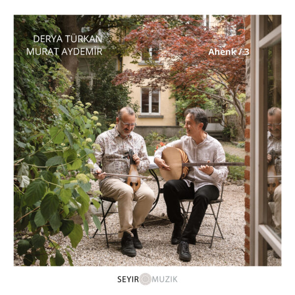Derya Türkan & Murat Aydemir - Ahenk / 3
